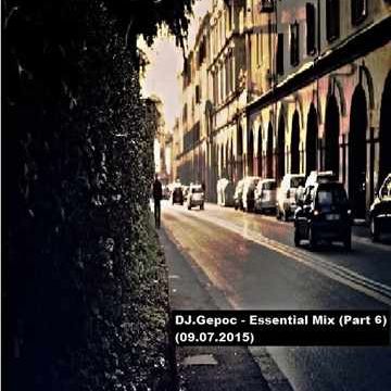 DJ.Gepoc - Essential Mix (Part 6)(09.07.2015)