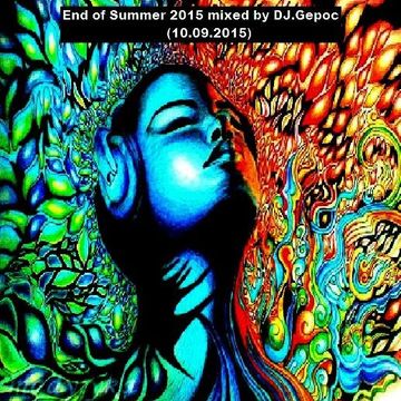 End of Summer 2015 mixed by - DJ.Gepoc (10.09.2015)