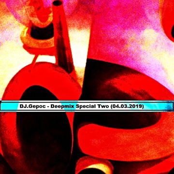 DJ.Gepoc - Deepmix Special Two (04.03.2019)