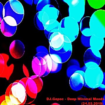 DJ.Gepoc - Deep Minimal Moods (24.03.2019)