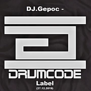DJ.Gepoc   Drumcode Label (27.12.2019)