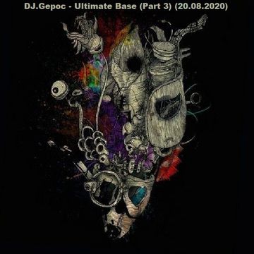 DJ.Gepoc - Ultimate Base (Part 3) (20.08.2020)