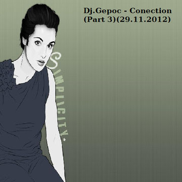 Dj.Gepoc   Conection (Part 3) 29.11.2012