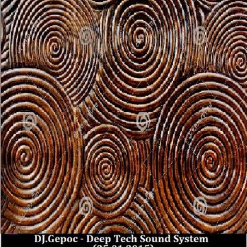 DJ.Gepoc   Deep Tech Sound System (25.01.2015)