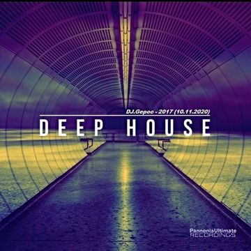 DJ.Gepoc   2017 Deep House (10.11.2020)