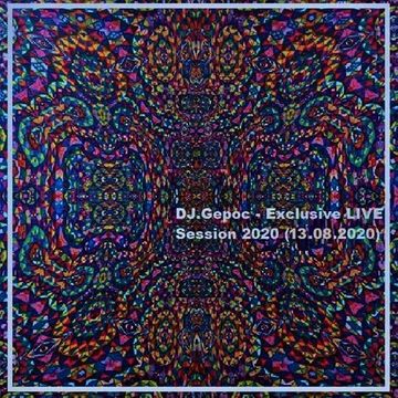 DJ.Gepoc   Exclusive LIVE Session 2020 (13.08..2020)