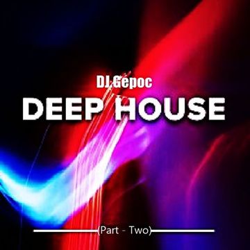 DJ.Gepoc – Deep House (druhá časť) (17.09.2022)