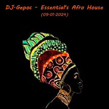 DJ.Gepoc   Essential's Afro House (09.01.2024)