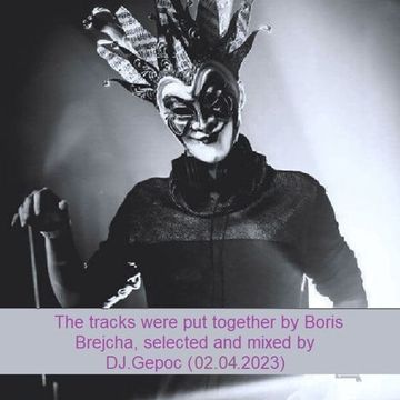 The tracks were put together by Boris Brejcha, selected and mixed by DJ.Gepoc (02.04.2023)