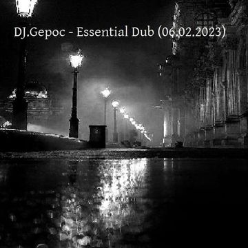 DJ.Gepoc   Essential Dub (06.02.2023)