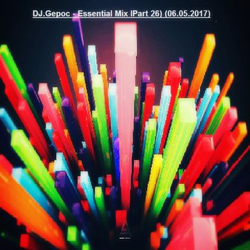 DJ.Gepoc - Essential Mix IPart 26) (06.05.2017)