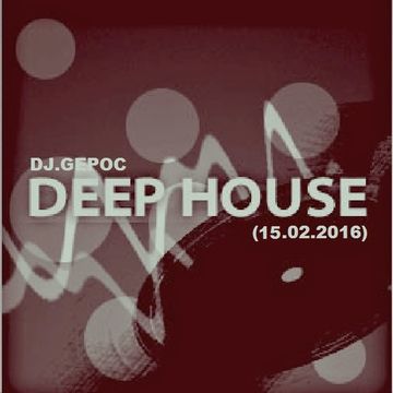 DJ.Gepoc - Deephouse (15.02.2016)