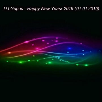 DJ.Gepoc - Happy New Year 2019 (01.01.2019)