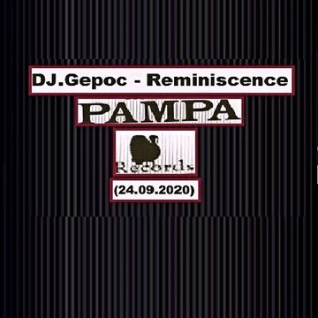 DJ.Gepoc   Reminiscence Pampa Records (24.09.2020)