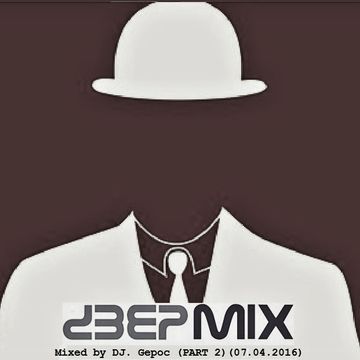 DJ.Gepoc - Deepmix )Part 2)(07.04.2016)