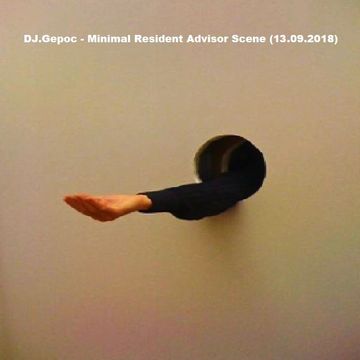 DJ.Gepoc  - Minimal Resident Advisor Scene (13.09.2018)