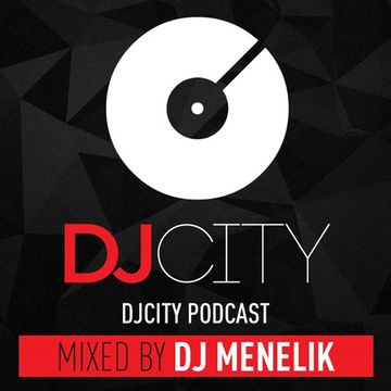 DJ Menelik - DJ City Podcast - October 2017