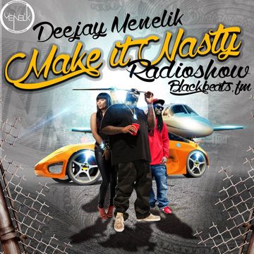 Make it Nasty Radioshow 28 Feb 2015