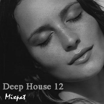 Deep House 12