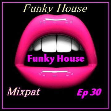 Funky House 30