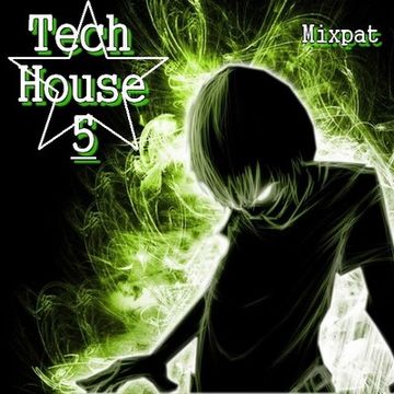 Tech House 5