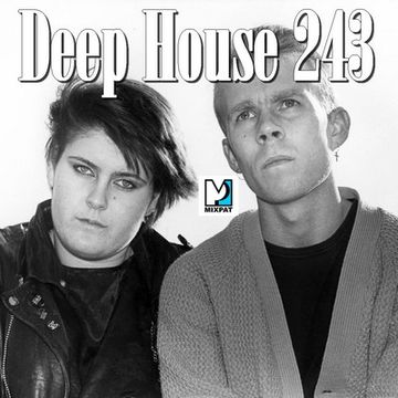 Deep House 243