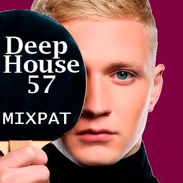 Deep House 57