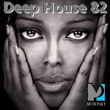 Deep House 82