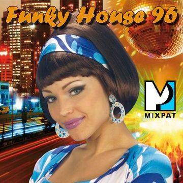 Funky House 96