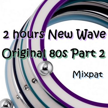 New Wave Original 80s Part 2