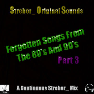 Forgotten Songs From The 80's And 90's Part 3