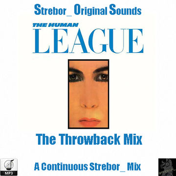 The Human League - The Throwback Mix