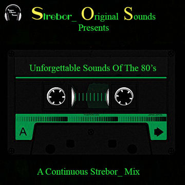 Unforgettable Sounds Of The 80's