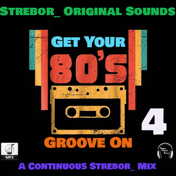 Get Your 80's Groove On  Part 4