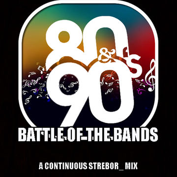 80's & 90's Battle Of The Bands