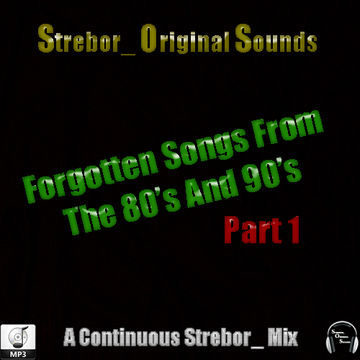 Forgotten Songs From The 80's And 90's Part 1