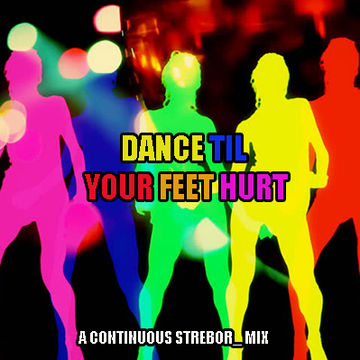 Dance Til Your Feet Hurt