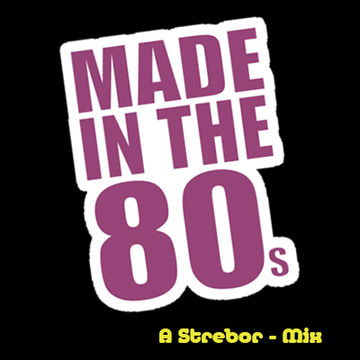 Made In The 80's