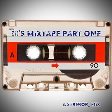 80's Mixtape Part One