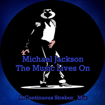 Michael Jackson   The Music Lives On