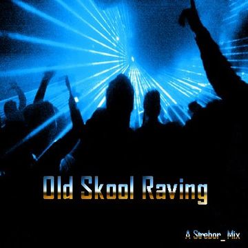 Old Skool Raving