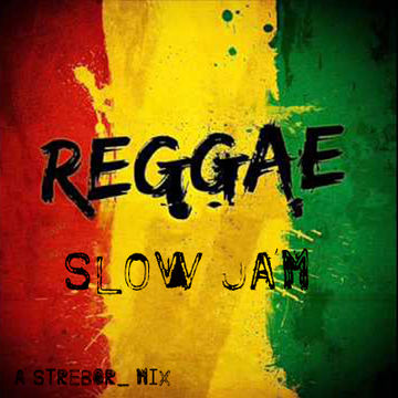 Reggae Slow Jam