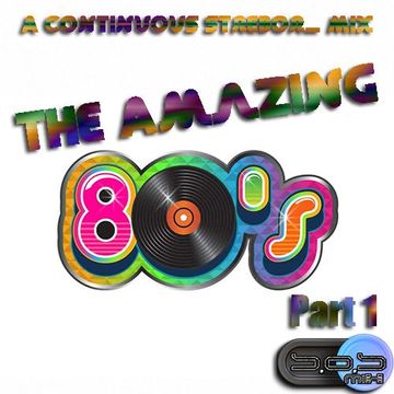 The Amazing Eighties Part 1