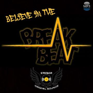 Believe In The Break Beat