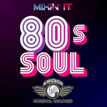 Mixin' It 80's Soul