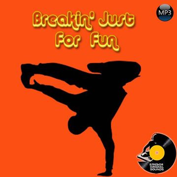 Breakin' Just For Fun