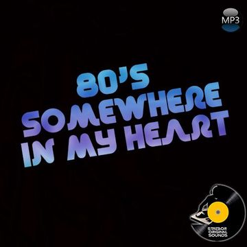 80's Somewhere In My Heart