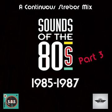 Sounds Of The 80's - 1985-1987 Part 3