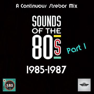 Sounds Of The 80's - 1985-1987 Part 1