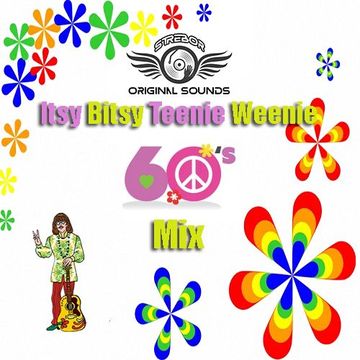 Itsy Bitsy Teenie Weenie 60's Mix